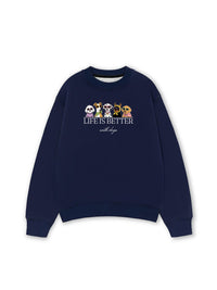 Áo Sweater Nỉ Hai Da  Life Is Better With Dogs