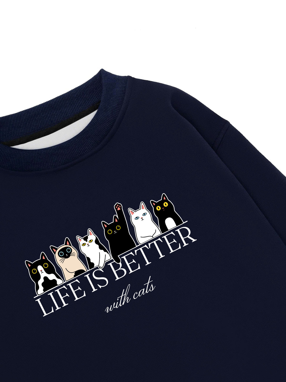 Áo Sweater Nỉ Hai Da Life Is Better With Cats