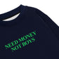 Áo Sweater Nỉ Hai Da Need Money Not Boys