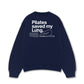 Áo Sweater Nỉ Hai Da  Pilates Saved My Lưng