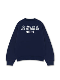 Áo Sweater Nỉ Hai Da Tôi Tăng Ca