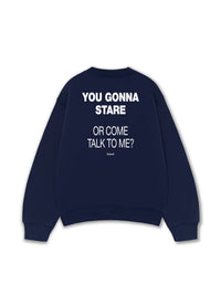 Áo Sweater Nỉ Hai Da You Gonna Stare
