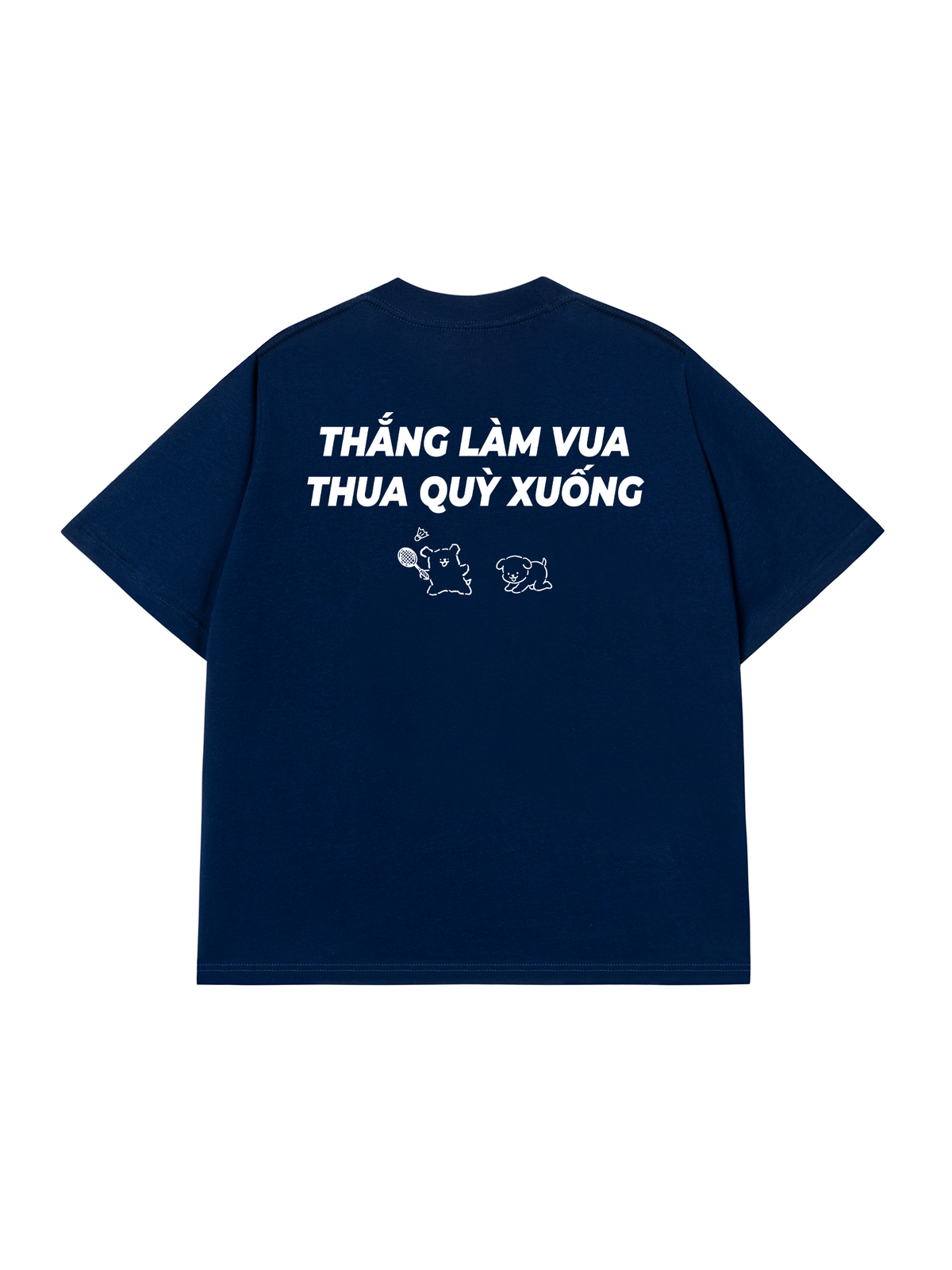 Áo Thun Relaxed Fit Thắng Làm Vua