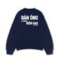 Áo Sweater Nỉ Hai Da Đàn Ông Là Những Niềm Đau