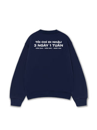 Áo Sweater Nỉ Hai Da Nhậu 3 Ngày 1 Tuần