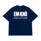 Áo Thun Relaxed Fit Em Khó Chịu Mỗi Anh