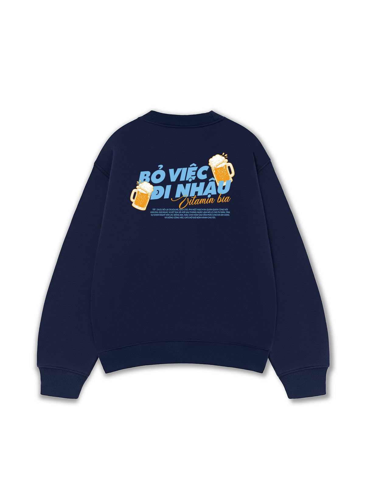 Áo Sweater Nỉ Hai Da Bỏ Việc Đi Nhậu