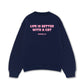 Áo Sweater Nỉ Hai Da  Life Is Better With A Cat