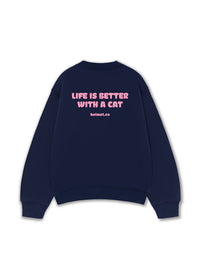 Áo Sweater Nỉ Hai Da  Life Is Better With A Cat