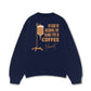 Áo Sweater Nỉ Hai Da  Blood Type Is Coffee