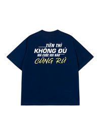 Áo Thun Relaxed Fit Tiền Thì Không Đủ