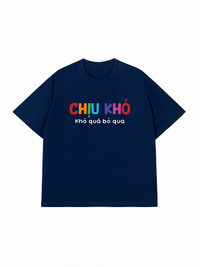 Áo Thun Relaxed Fit Chịu Khó Khó Quá Bỏ Qua