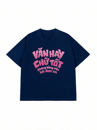 Áo Thun Relaxed Fit Văn Hay Chữ Tốt
