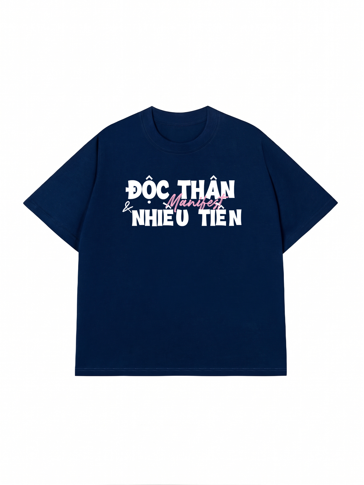 Áo Thun Relaxed Fit Manifest Độc Thân Và Nhiều Tiền