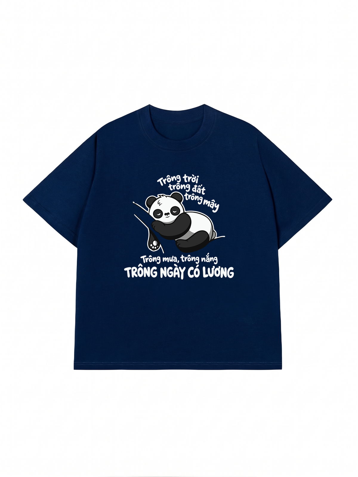 Áo Thun Relaxed Fit Trông Mưa Trông Nắng Trông Ngày Có Lương