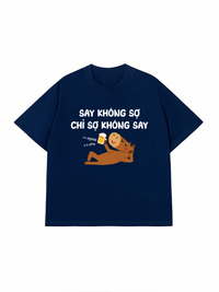 Áo Thun Relaxed Fit Say Không Sợ