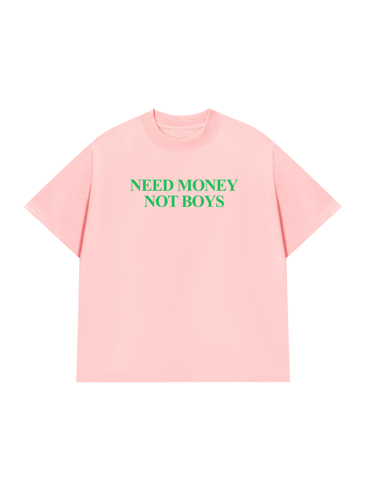 Áo Thun Relaxed Fit Need Money Not Boys
