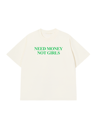 Áo Thun Relaxed Fit Need Money Not Girls