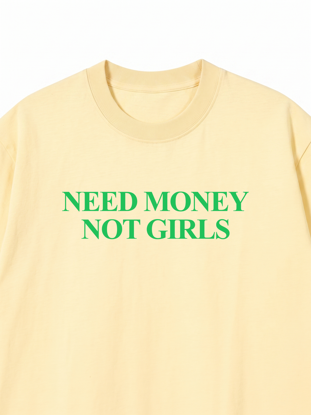 Áo Thun Relaxed Fit Need Money Not Girls