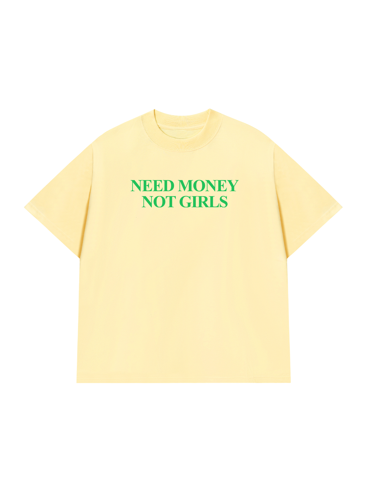 Áo Thun Relaxed Fit Need Money Not Girls