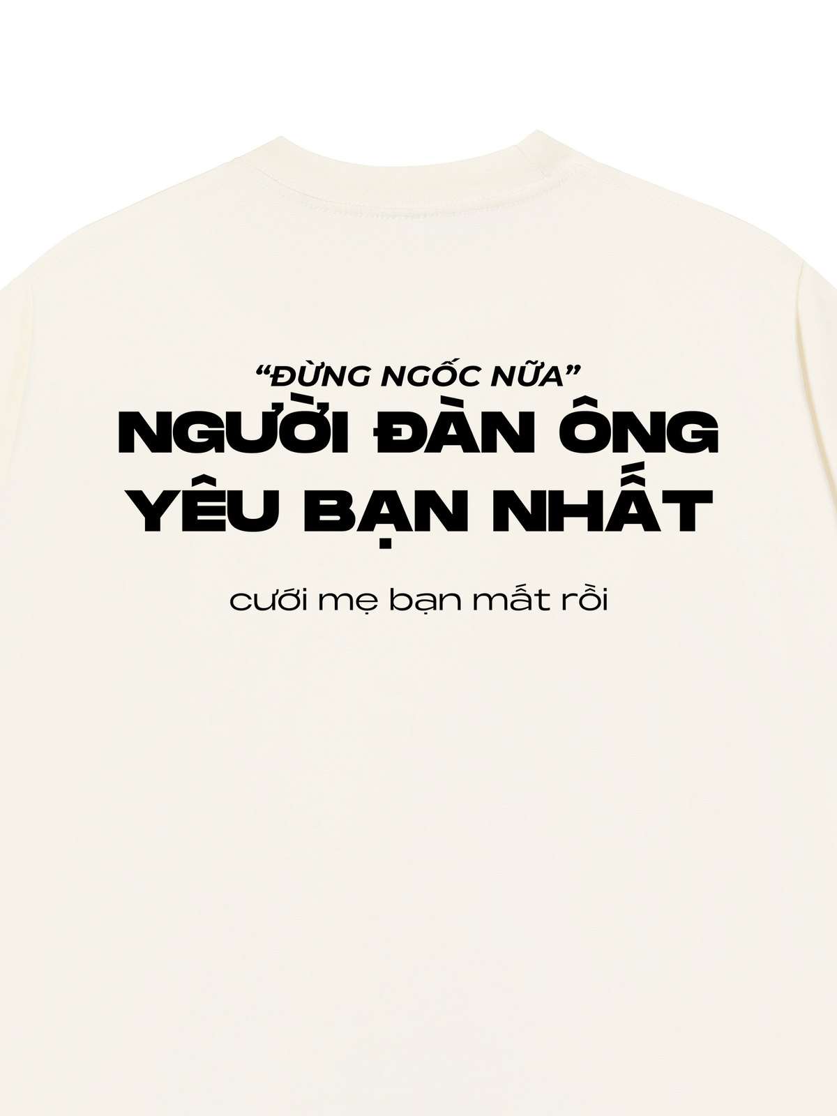 Áo Thun Relaxed Fit Người Đàn Ông Yêu Bạn Nhất