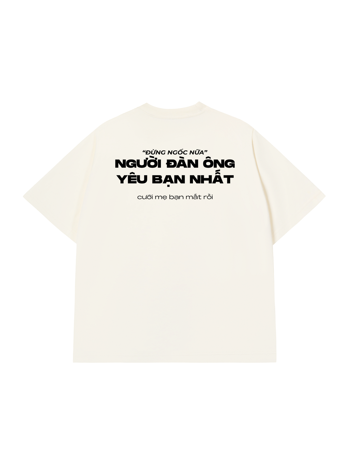 Áo Thun Relaxed Fit Người Đàn Ông Yêu Bạn Nhất