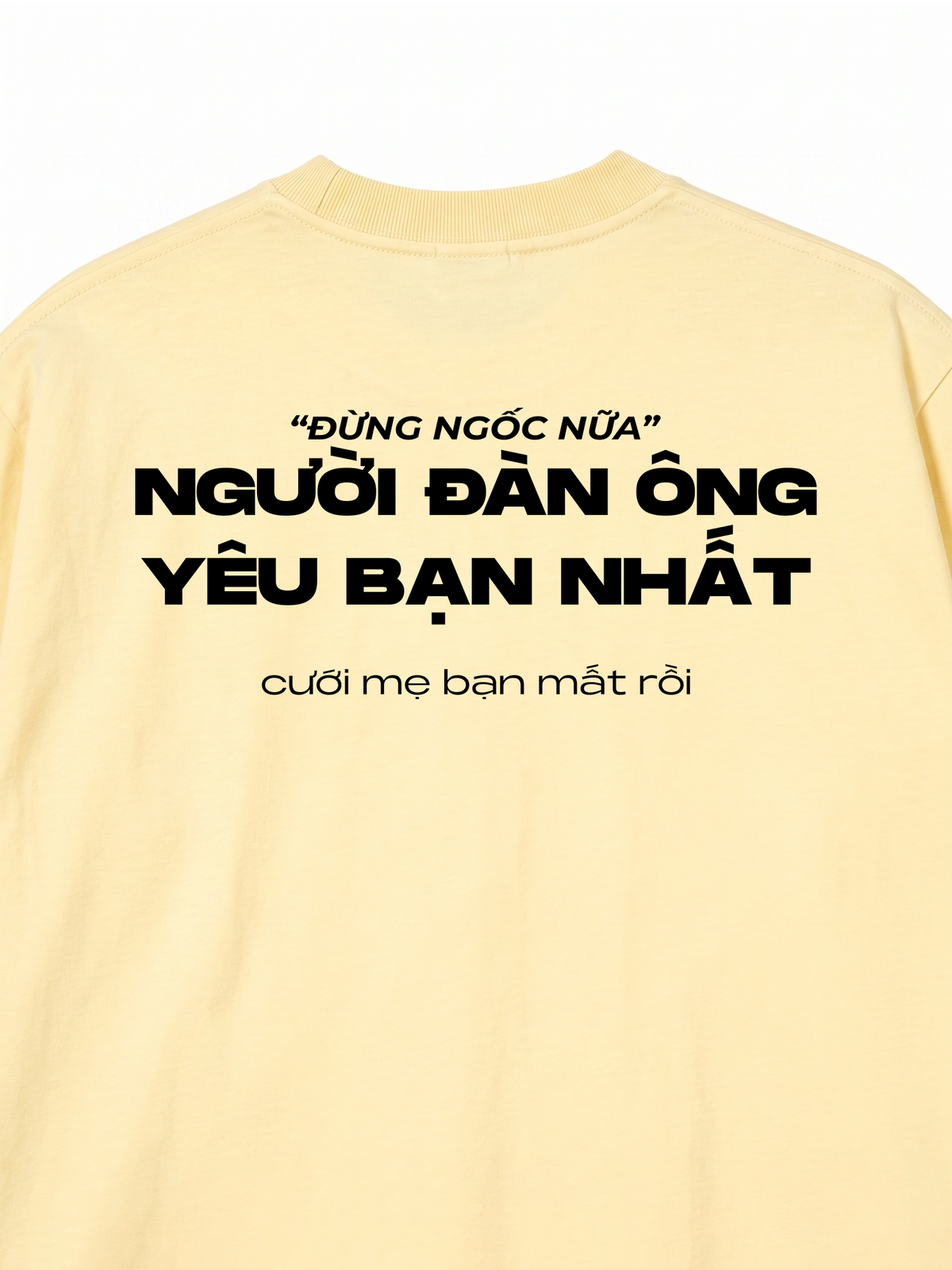 Áo Thun Relaxed Fit Người Đàn Ông Yêu Bạn Nhất