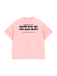 Áo Thun Relaxed Fit Người Phụ Nữ Yêu Bạn Nhất