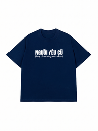 Áo Thun Relaxed Người Yêu Cũ