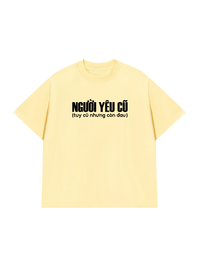 Áo Thun Relaxed Người Yêu Cũ