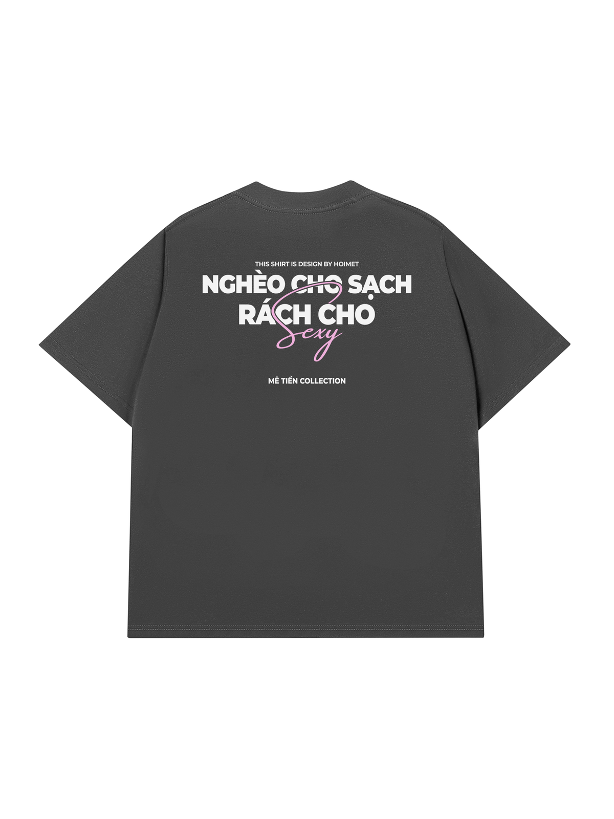 Áo Thun Relaxed Fit Nghèo Cho Sạch