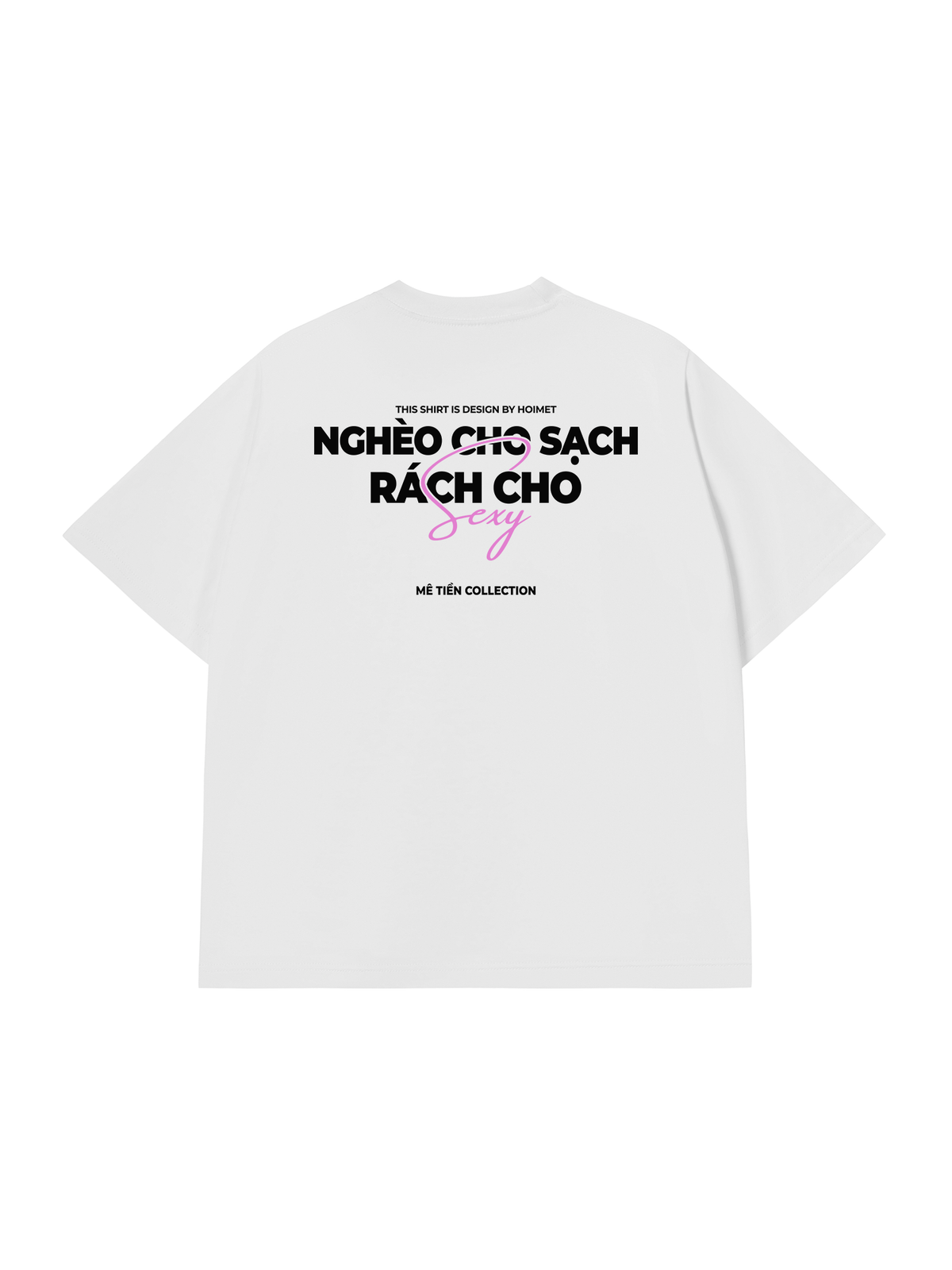 Áo Thun Relaxed Fit Nghèo Cho Sạch