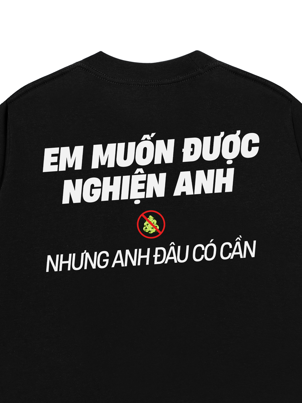 Áo Thun Relaxed Fit Nghiện Anh