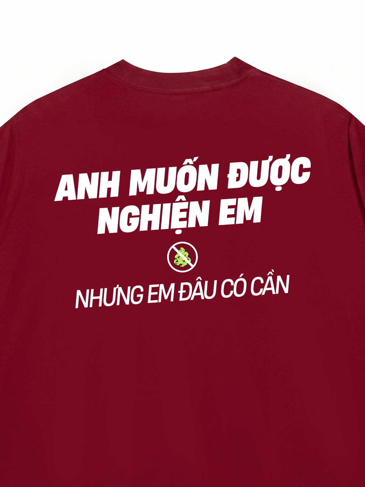 Áo Thun Relaxed Fit Nghiện Em
