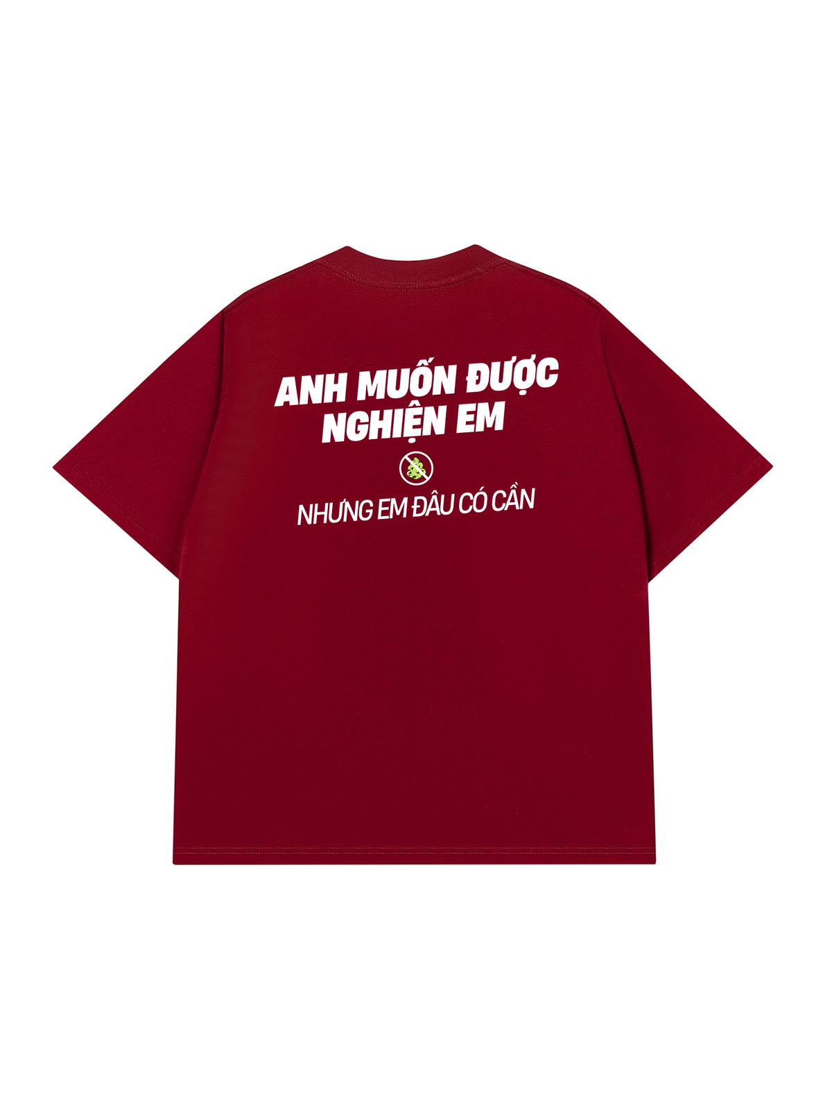 Áo Thun Relaxed Fit Nghiện Em