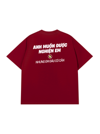 Áo Thun Relaxed Fit Nghiện Em