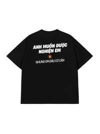Áo Thun Relaxed Fit Nghiện Em
