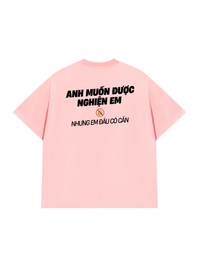 Áo Thun Relaxed Fit Nghiện Em
