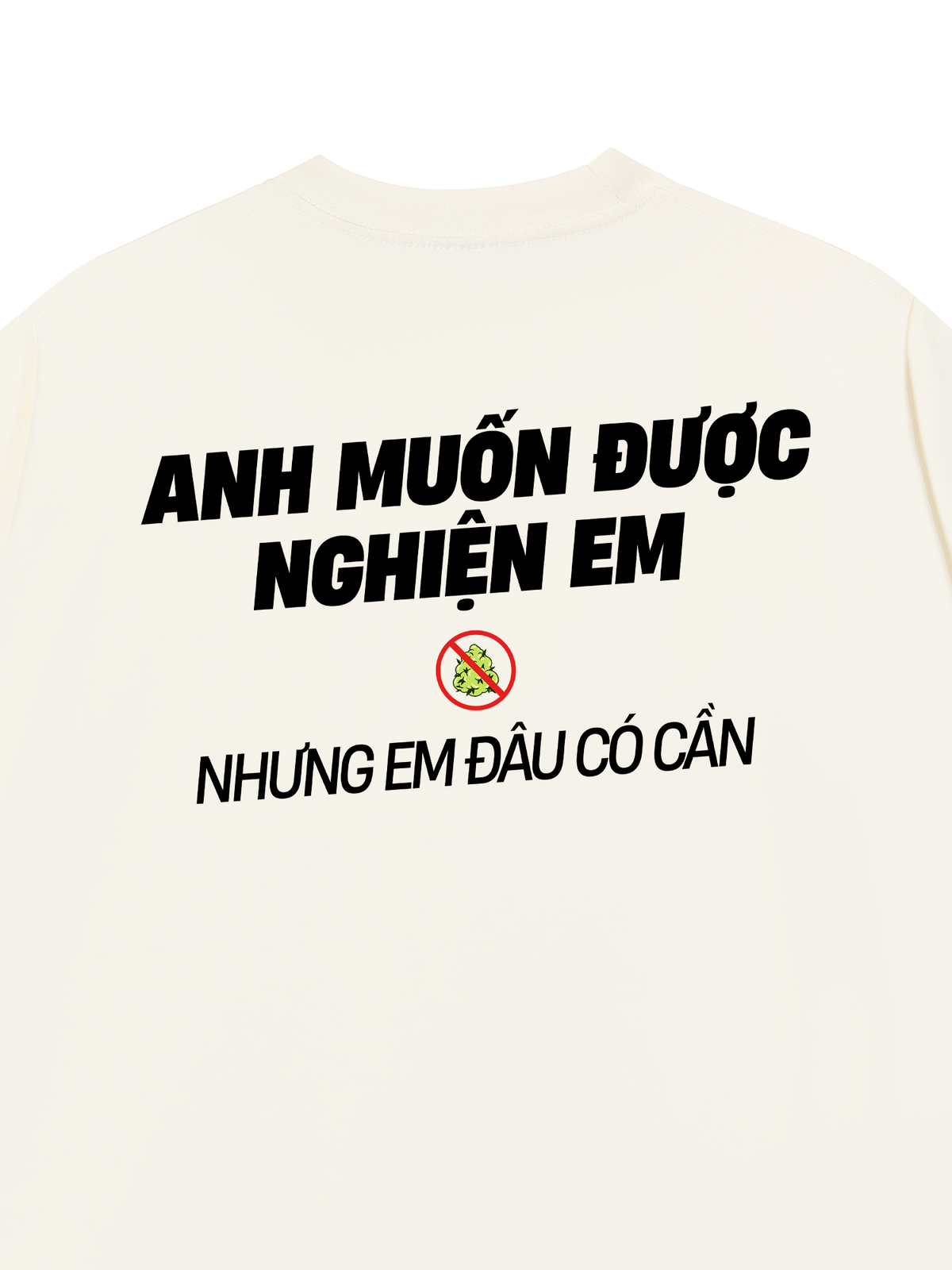 Áo Thun Relaxed Fit Nghiện Em