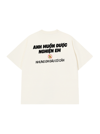 Áo Thun Relaxed Fit Nghiện Em