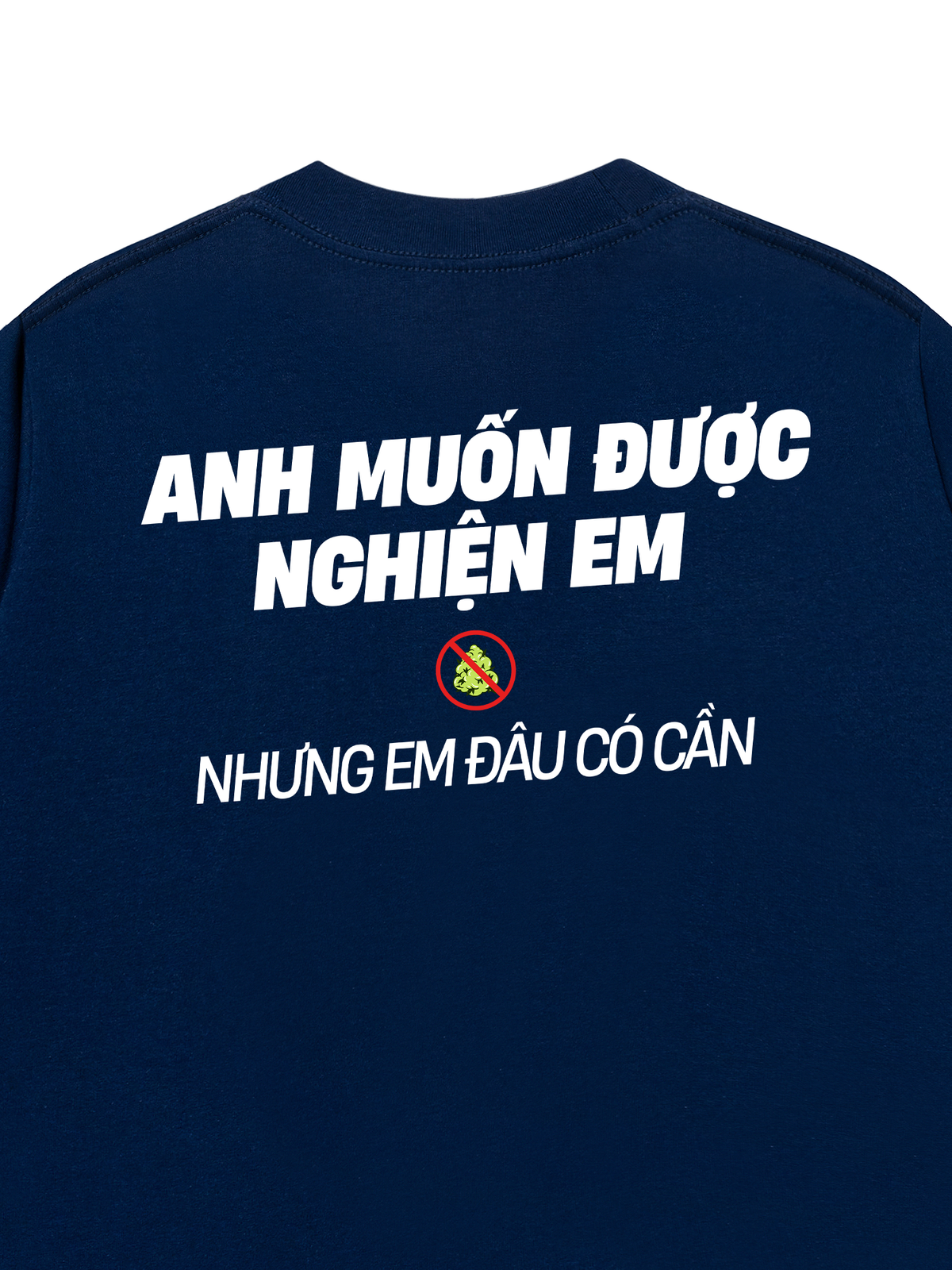 Áo Thun Relaxed Fit Nghiện Em