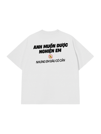 Áo Thun Relaxed Fit Nghiện Em