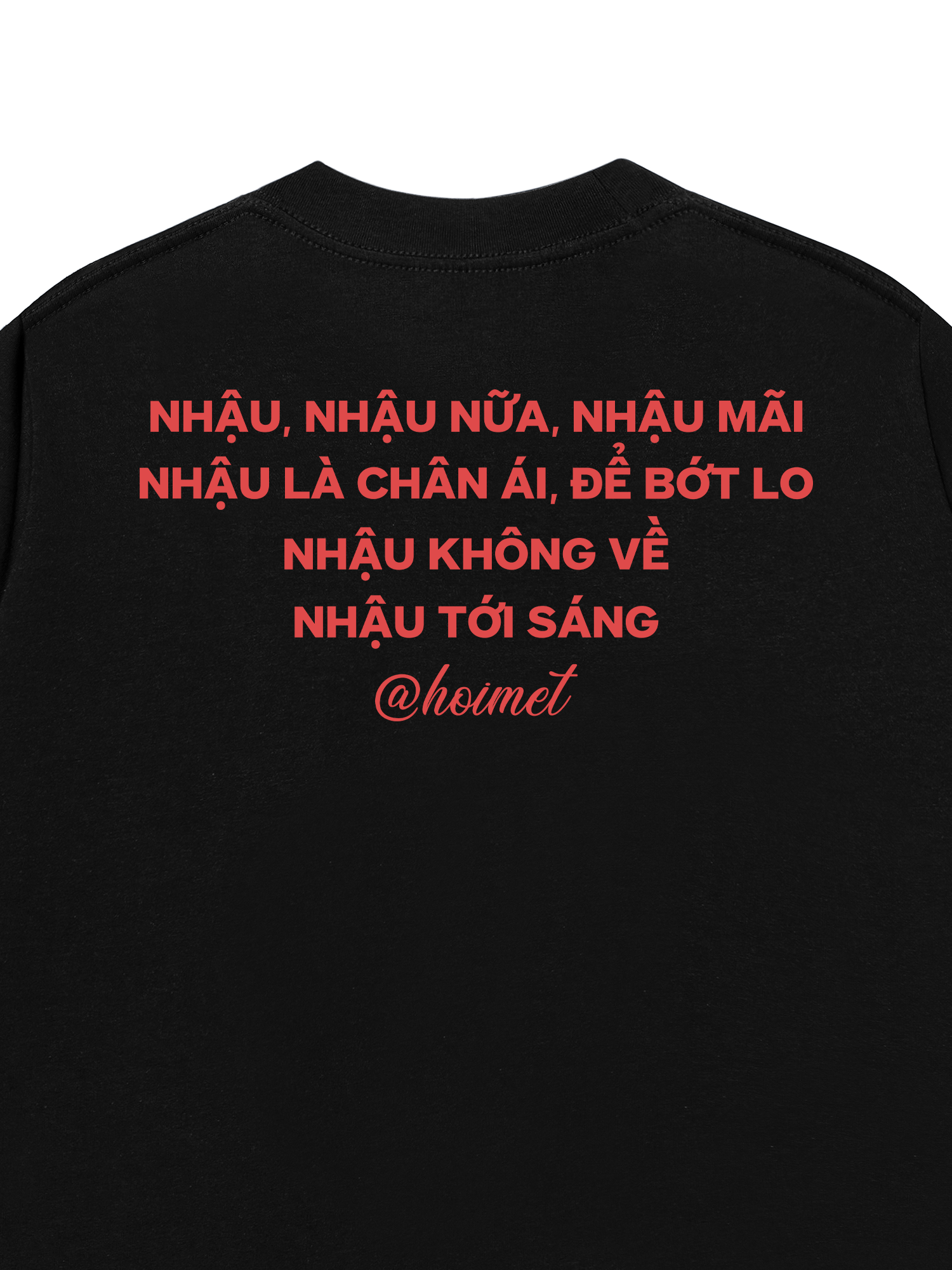 Áo Thun Relaxed Fit Nhậu Nữa