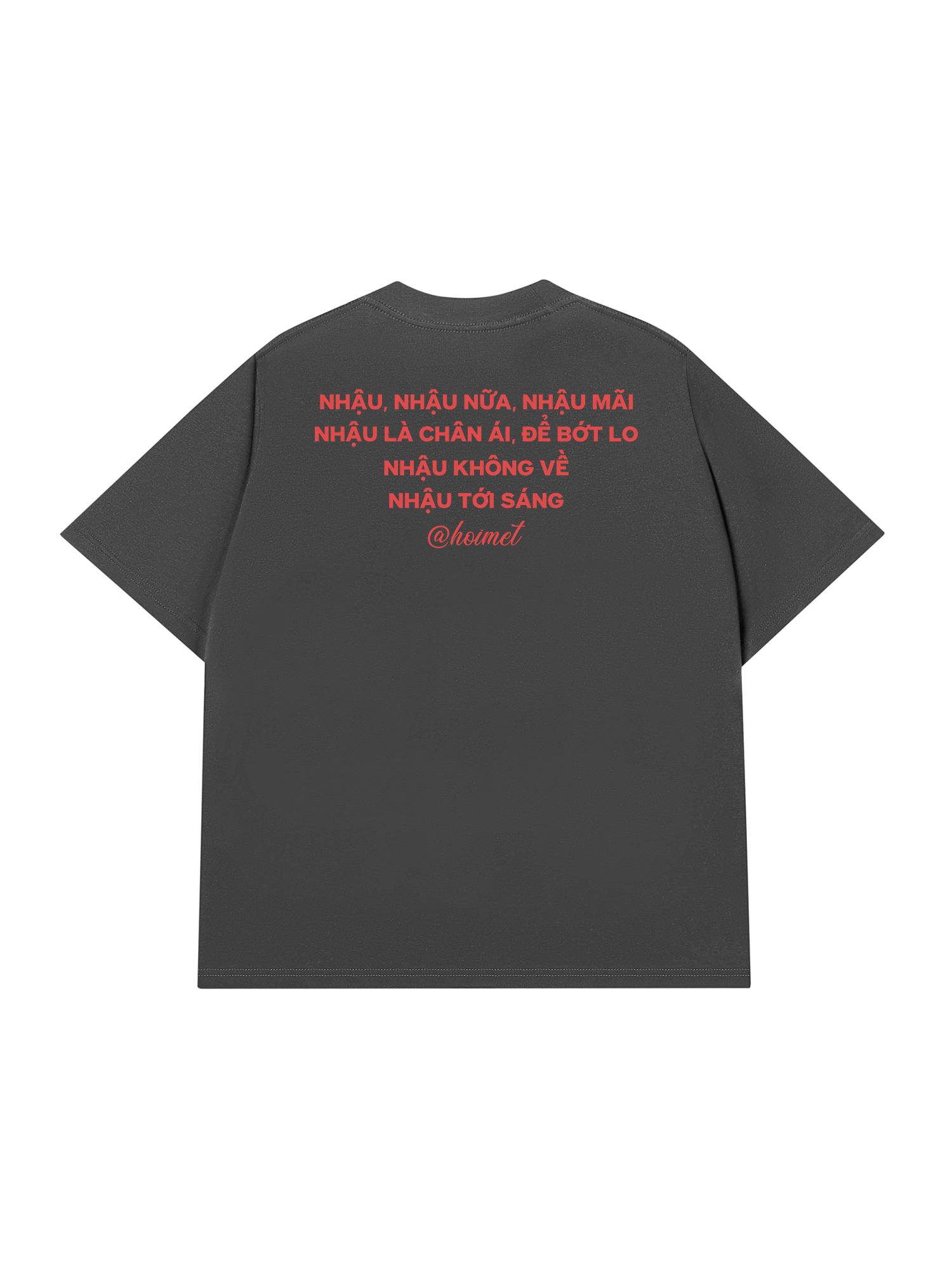 Áo Thun Relaxed Fit Nhậu Nữa