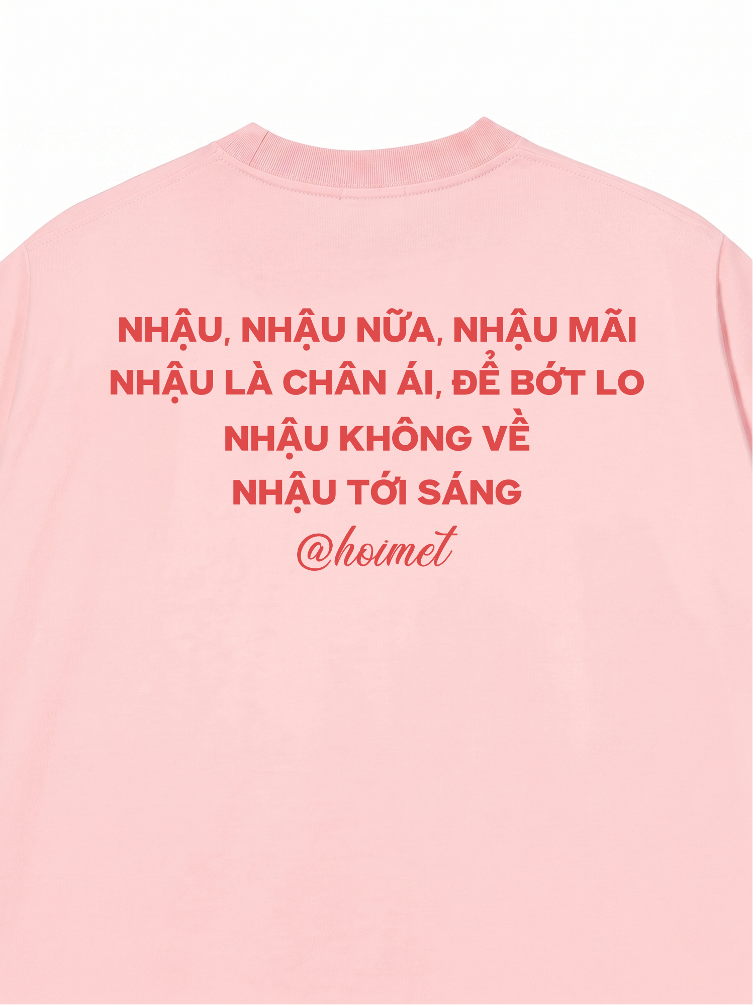 Áo Thun Relaxed Fit Nhậu Nữa