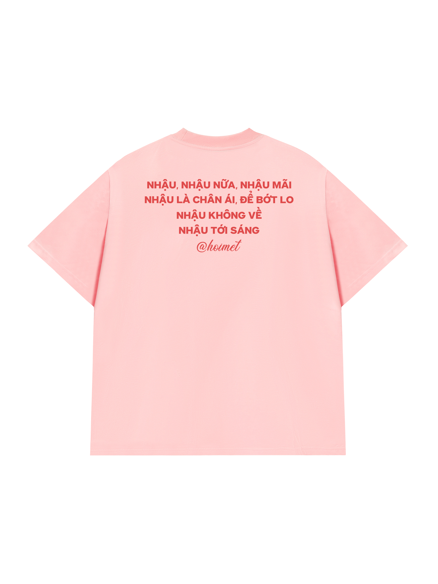 Áo Thun Relaxed Fit Nhậu Nữa