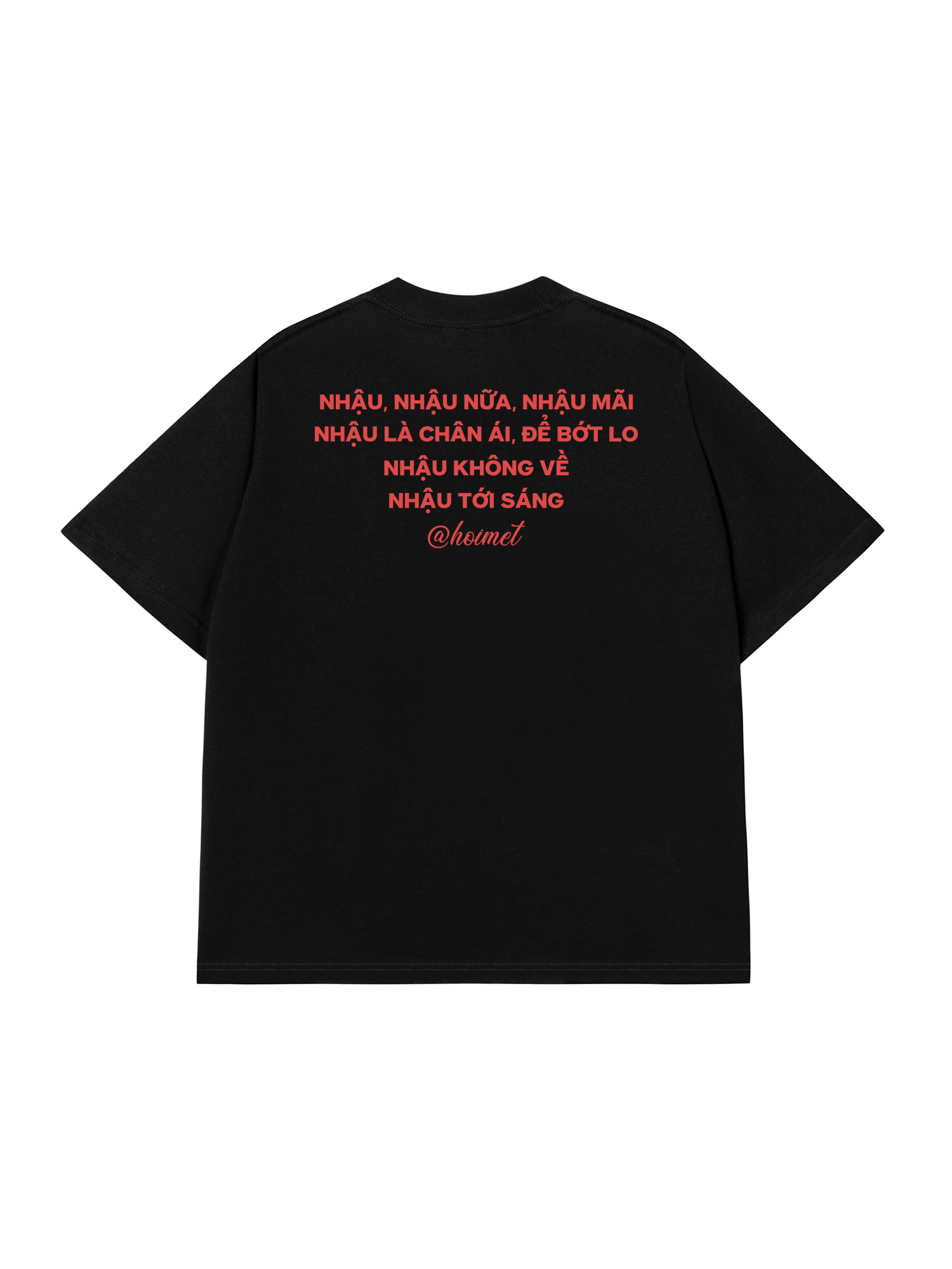Áo Thun Relaxed Fit Nhậu Nữa