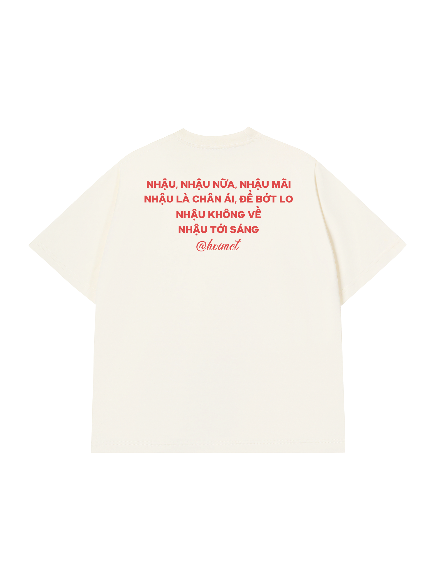 Áo Thun Relaxed Fit Nhậu Nữa