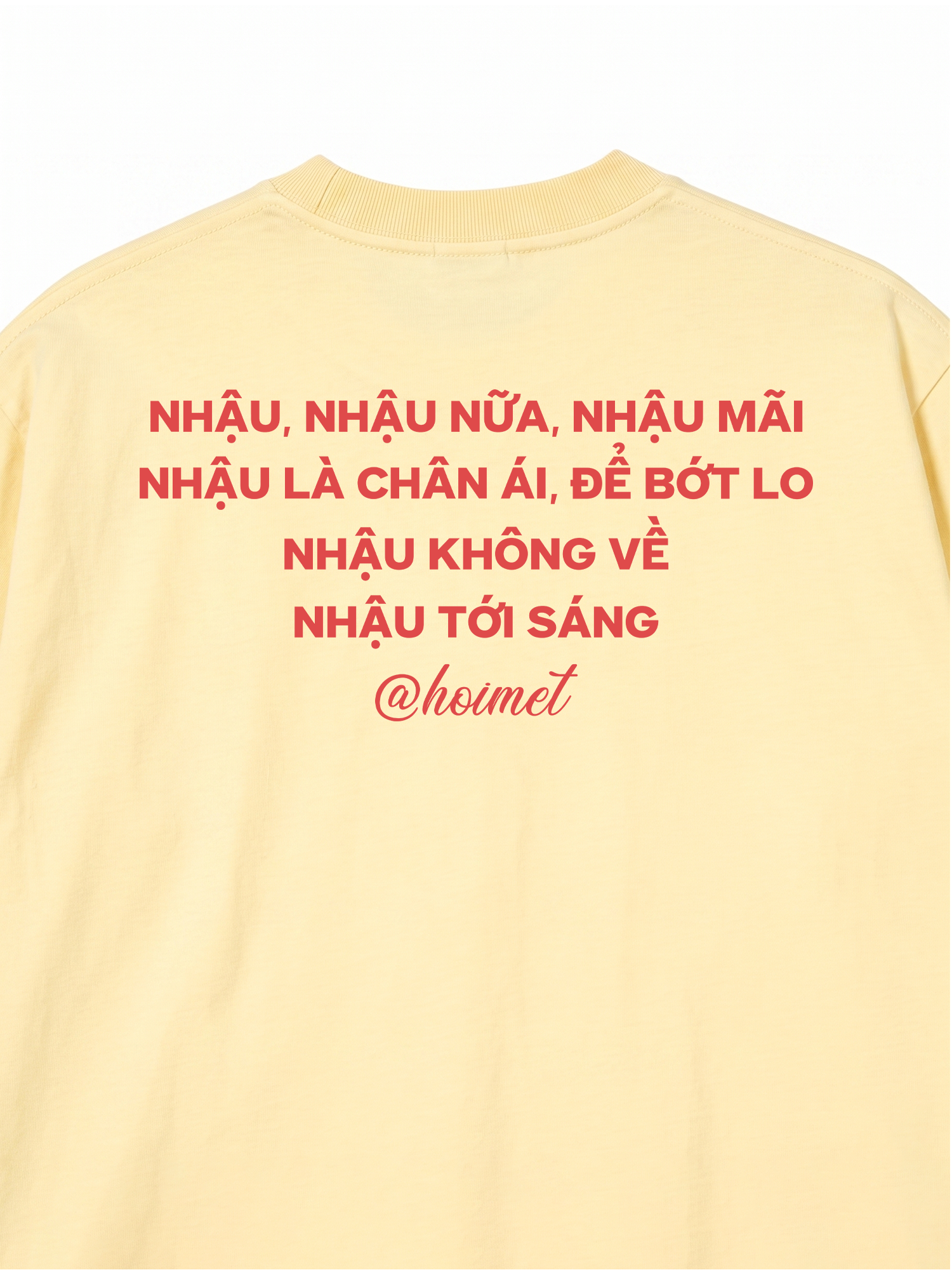 Áo Thun Relaxed Fit Nhậu Nữa