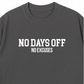 Áo Thun Relaxed Fit No Days Off